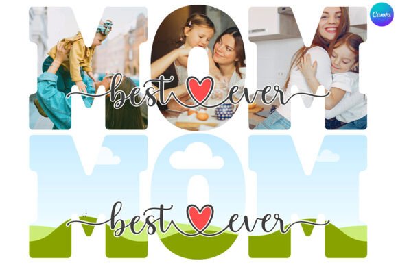 Best Mom Ever Canva Photo Frame Template: A Designer's Guide
