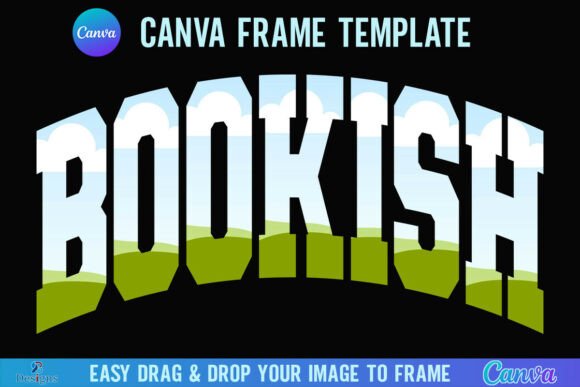 Bookish Canva Frame Varsity Book Reader: A Designer's Guide