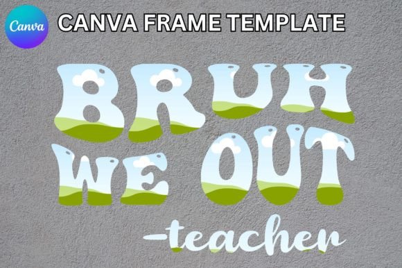 Bruh We out Canva Frame Template: Instant Attitude for Your Designs