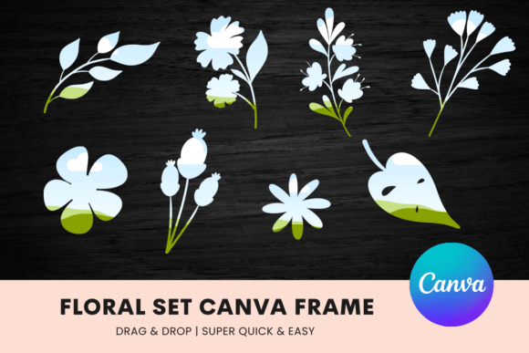 Floral Set Canva Frame: Elevate Your Visuals