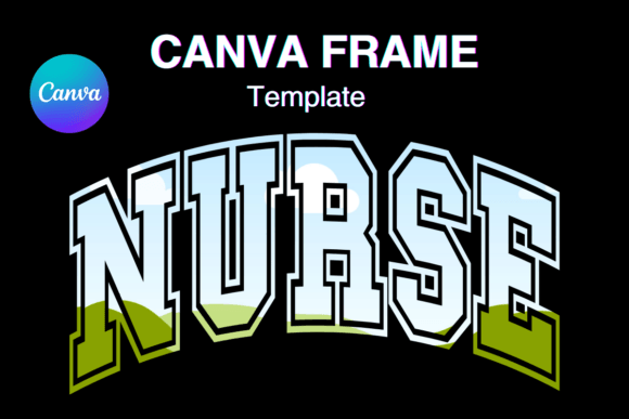 Nurse Canva Frame Varsity Sport: A Designer's Guide